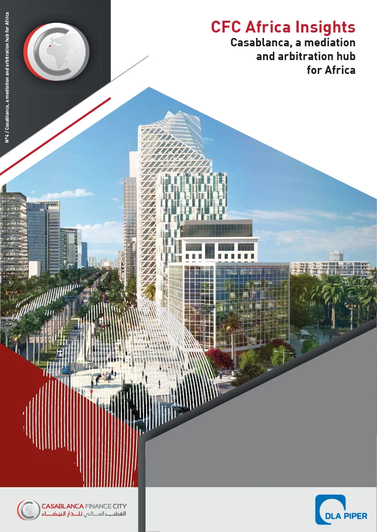 Casablanca, a Mediation and Arbitration Hub for Africa — Casablanca Finance City